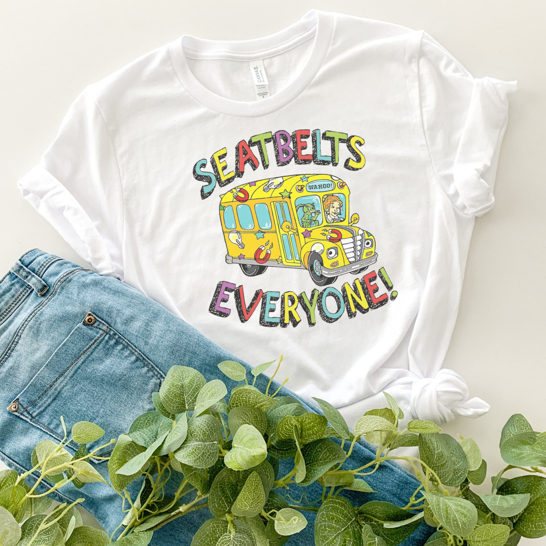 Seatbelts Everyone  Teacher Shirt