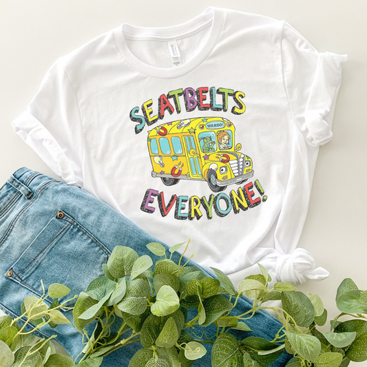 Seatbelts Everyone  Teacher Shirt