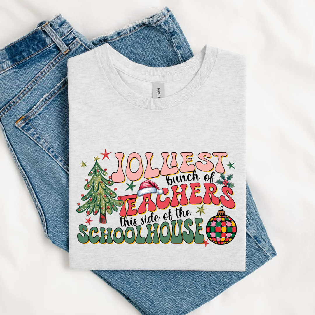 Jolliest Bunch of Teachers in the Schoolhouse Christmas Teacher Tee